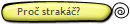 Pro strak?